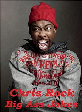 克里斯·洛克：一屁<span style='color:red'>股</span>笑话 Chris Rock: Big Ass Jokes