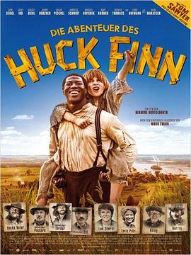 哈克·费恩历险记 Die Abenteuer des Huck <span style='color:red'>Finn</span>