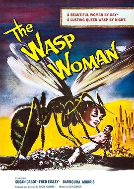 黄蜂女 The Wasp Woman