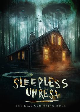 真实鬼屋探险实录 The Sleepless Unrest: The Real Conjuring Home