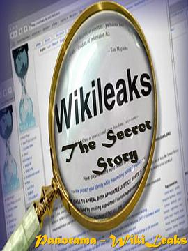 维基解密-背后的秘密 Panorama - WikiLeaks: The Secret Story