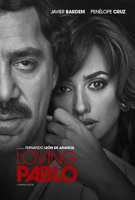 <span style='color:red'>挚爱</span>枭雄 Loving Pablo