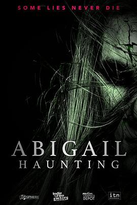 <span style='color:red'>凶宅</span>惊魂 Abigail Haunting