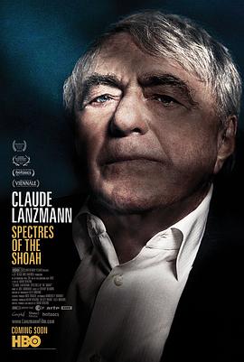 <span style='color:red'>克劳德</span>·朗兹曼：《浩劫》之魂 Claude Lanzmann: Spectres of the Shoah