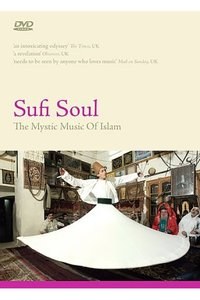 苏菲灵魂：<span style='color:red'>伊斯兰教</span>的神秘主义音乐 Sufi Soul: The Mystic Music of Islam