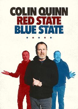 柯林·奎恩：红州蓝州 C<span style='color:red'>olin</span> Quinn: Red State Blue State
