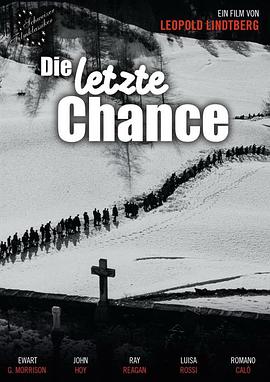 最<span style='color:red'>后</span>的机会 Die Letzte Chance