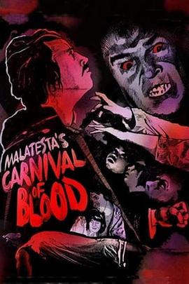 马拉泰斯塔的血腥嘉年华 Malatesta's Carnival of Blood