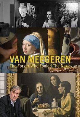 范米格伦：骗过纳粹的<span style='color:red'>赝品</span> Van Meegeren: The Forger who Fooled the Nazis