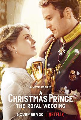 <span style='color:red'>圣</span><span style='color:red'>诞</span>王子：皇室婚<span style='color:red'>礼</span> A Christmas Prince: The Royal Wedding