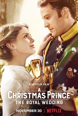 <span style='color:red'>圣诞王子</span>：皇室婚礼 A Christmas Prince: The Royal Wedding