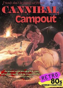 <span style='color:red'>食人魔</span>野营 Cannibal Campout
