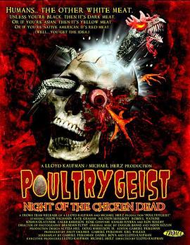 活死鸡的攻击 Poultrygeist: Attack of the Chicken Zombies