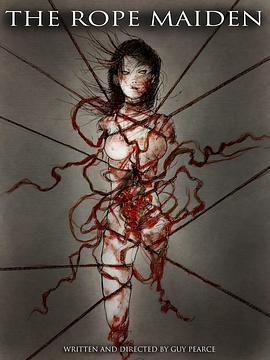 <span style='color:red'>绳</span>缚少女 The Rope Maiden