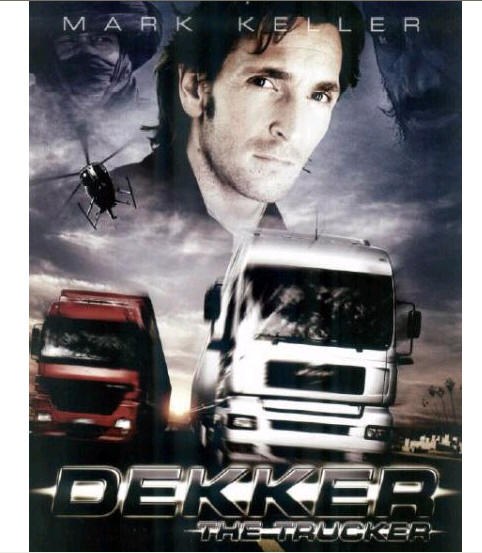 亡命快递 Dekker the Trucker