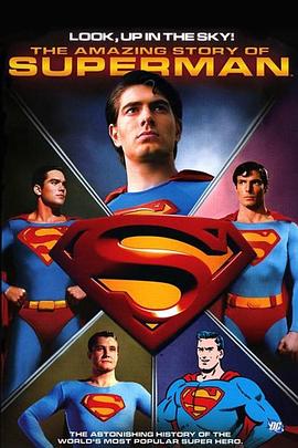 云天之上：超人的奇幻故事 Look, Up in the Sky: The Amazing Story of Superman