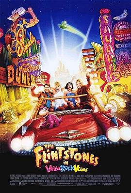 石头族乐园2：赌城万岁 The Flint<span style='color:red'>stone</span>s in Viva Rock Vegas