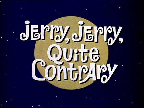 梦游的杰瑞 <span style='color:red'>Jerry</span>, <span style='color:red'>Jerry</span>, Quite Contrary
