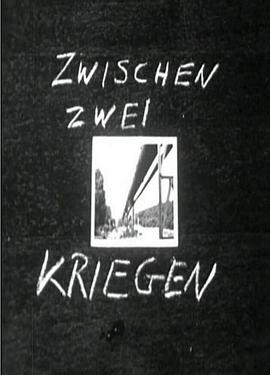 <span style='color:red'>两</span>次战争之<span style='color:red'>间</span> Zwischen zwei Kriegen