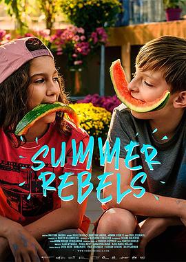 夏天在淘气 Summer Rebels