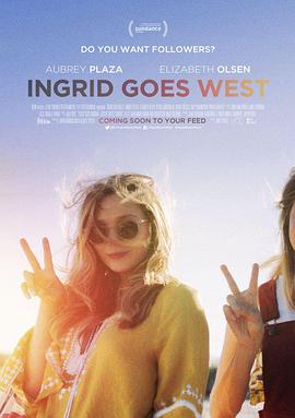 英格丽<span style='color:red'>向西</span>行 Ingrid Goes West