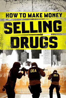 毒海浮生 How to Make Money Selling <span style='color:red'>Drugs</span>