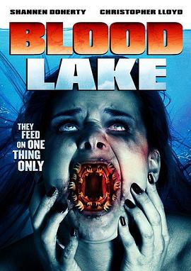 血湖 Blood Lake: Attack Of The <span style='color:red'>Killer</span> Lampreys