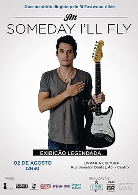 John Mayer: Someday I'll <span style='color:red'>Fly</span>