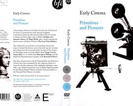 早期电影 —— 初创及先锋 Early Cinema - Primitives
