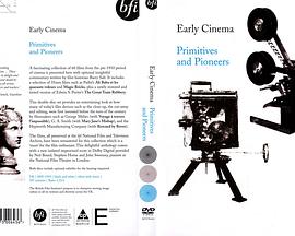 早期<span style='color:red'>电</span><span style='color:red'>影</span> —— 初<span style='color:red'>创</span>及先锋 Early Cinema - Primitives