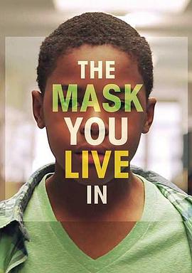 <span style='color:red'>面具</span>之内 The Mask You Live In