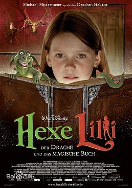 小魔女莉莉：龙与不可思议之书 Hexe Lilli, der Drache und das magische Buch