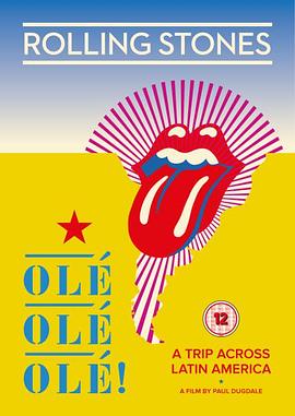 滚石乐园：<span style='color:red'>南美</span>震荡 The Rolling Stones Olé, Olé, Olé!: A Trip Across Latin America (2016)