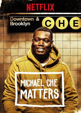 <span style='color:red'>迈克尔</span>·彻：事关紧要 Michael Che: Matters