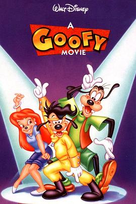 <span style='color:red'>高飞</span>大电影 A Goofy Movie