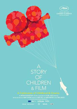 <span style='color:red'>儿童</span>电影史话 A Story of Children and Film