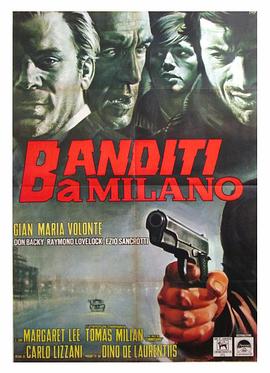 四面警网 Banditi a <span style='color:red'>Milano</span>