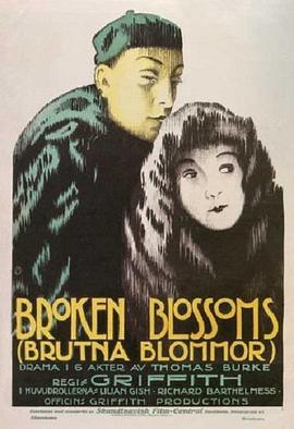 <span style='color:red'>残花</span>泪 Broken Blossoms or The Yellow Man and the Girl