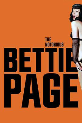 <span style='color:red'>大名</span>鼎鼎的贝蒂·佩吉 The Notorious Bettie Page