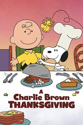 查理布朗的<span style='color:red'>感恩</span>节 A Charlie Brown Thanksgiving