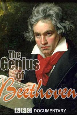 音乐的世界系列-<span style='color:red'>贝多芬</span> The Genius of Beethoven