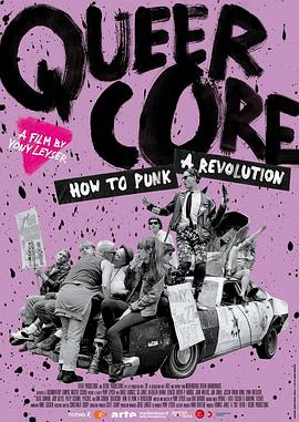 酷儿的朋克革命 Queercore: How to Punk a Revolution