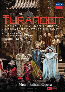 普契尼《图兰朵公主》 "Metropolitan Opera: Live in HD" Puccini's Turandot