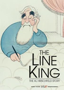 <span style='color:red'>线条</span>之王：阿尔·赫施费尔德的故事 The Line King: The Al Hirschfeld Story