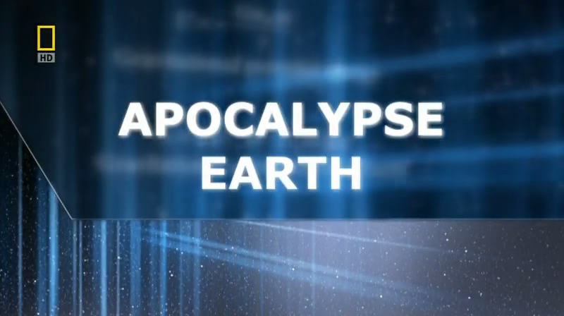地球研究：地球启示录 Earth Investigated: Apocalypse Earth