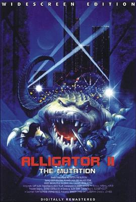 大鳄鱼2 Alligator II: The Mutation