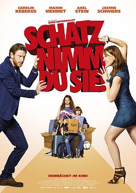 亲爱的，孩子们归你了！ Schatz, nimm du sie!