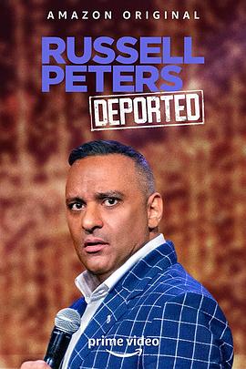 拉塞尔·皮特斯：<span style='color:red'>驱逐</span>出境游 Russell Peters: Deported World Tour
