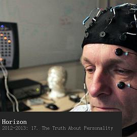 地平线系列：性格的真相 Horizon: The Truth About Personality