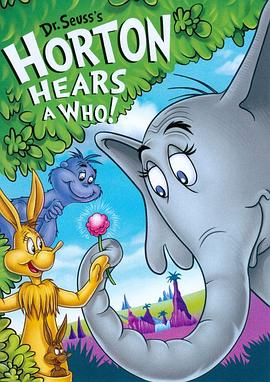 霍顿与无名<span style='color:red'>氏</span> Horton Hears a Who!